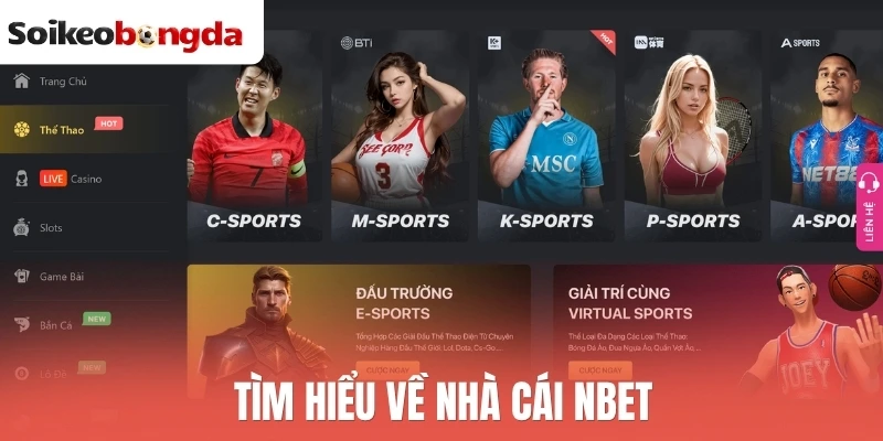 Nbet - Sân Chơi Cá Cược Bóng Đá Uy Tín, Kèo Ngon Thưởng Lớn 1 Tìm hiểu về nhà cái Nbet