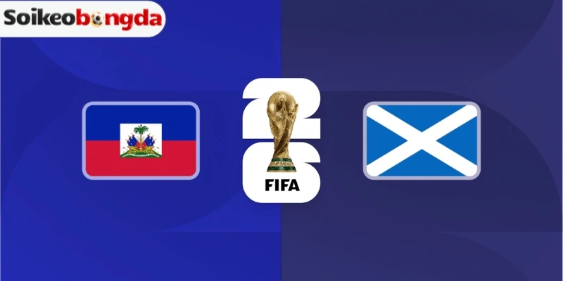 Kèo Bóng Đá Haiti vs Scotland - Bảng C World Cup 08h00 14/06/2026 3 Đội hình thi đấu Haiti vs Scotland