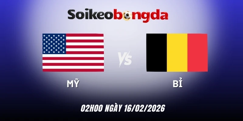 Kèo bóng đá Mỹ vs Bỉ - Vòng 16 đội World Cup 02h00 07/07/2026